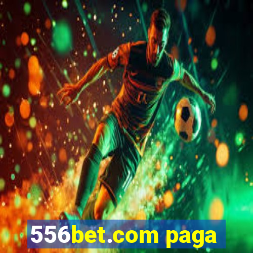 556bet.com paga